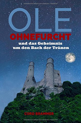 Ole Ohnefurcht: und das Geheimnis um den Bach der Tränen Fairy Tales & Legends