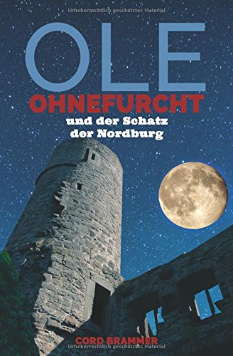 Ole Ohnefurcht: und der Schatz der Nordburg Novels & Short Stories