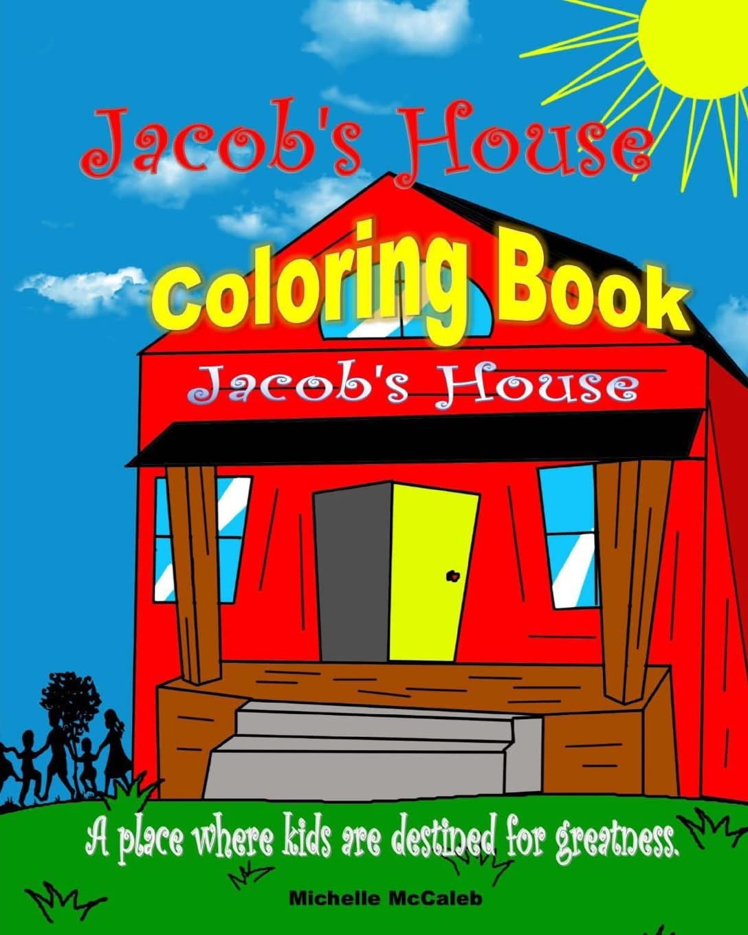 Jacob's House Coloring Book (Michelle McCaleb's Books, Band 7) Manga