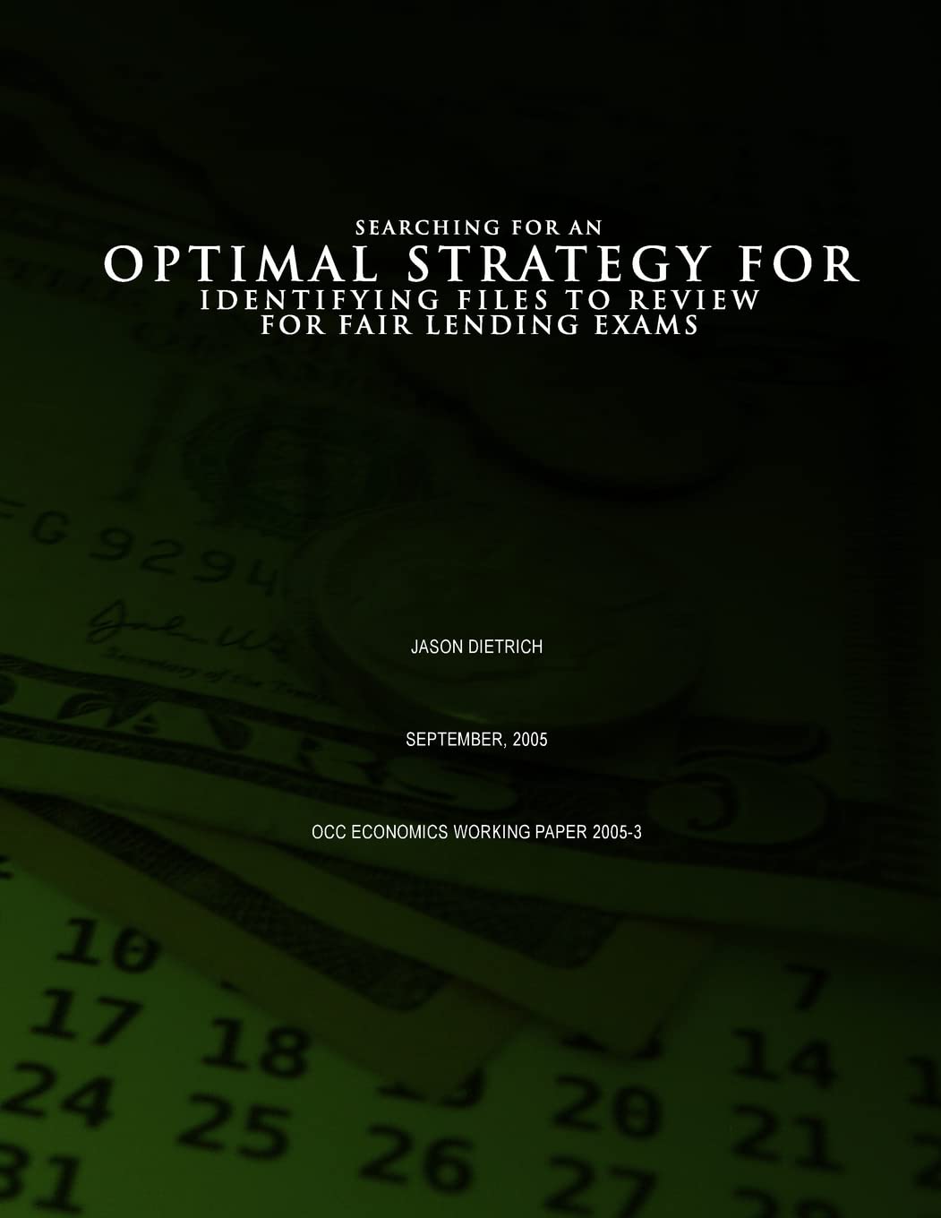 Searching for an Optimal Strategy for Identifying Files to Review for Fair Lending Exams Reference Books
