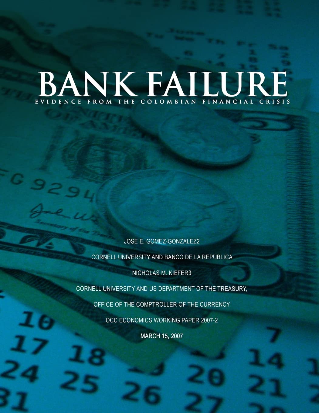 Bank failure: Evidence from the Colombian financial crisis Reference Books