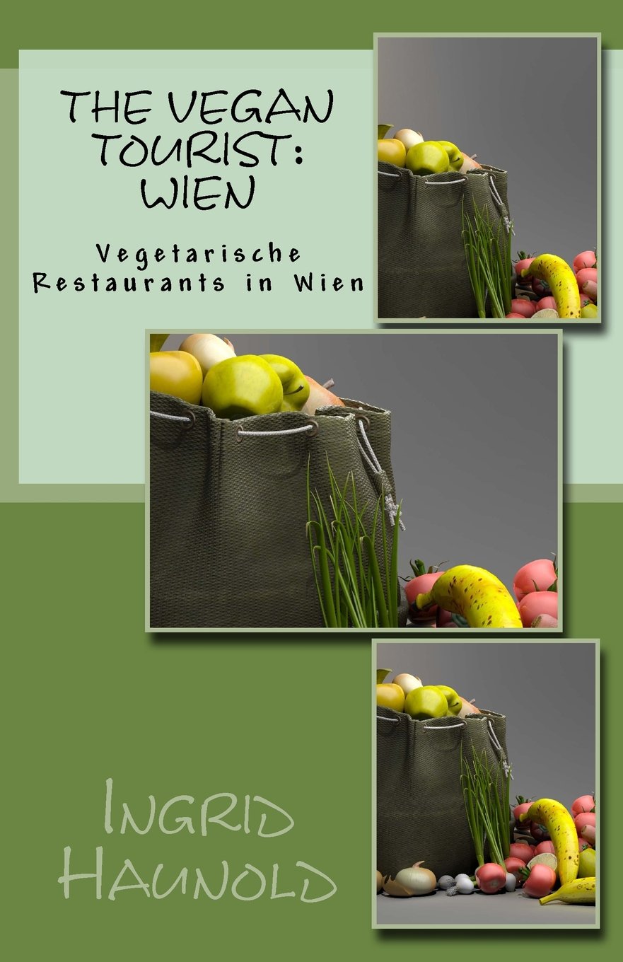 The Vegan Tourist: Wien Travel