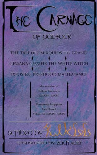 The Carnage of Paltock: The Tale of Umixquios the Grand Politics & History