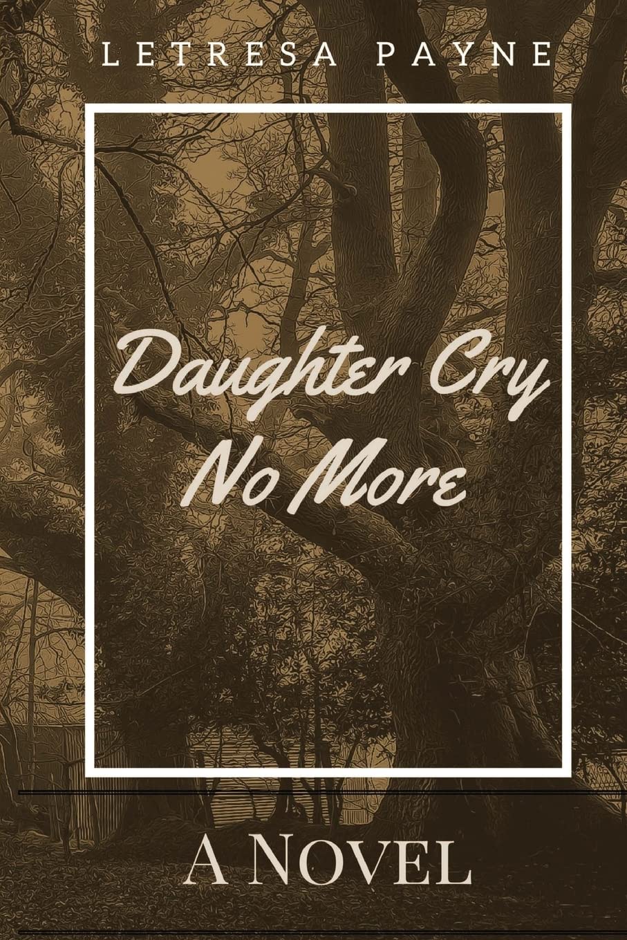 Daughter Cry No More Historical Fiction