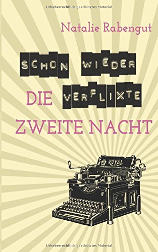 Schon wieder die verflixte zweite Nacht (DeD by Rabengut, Band 8) Contemporary Romance