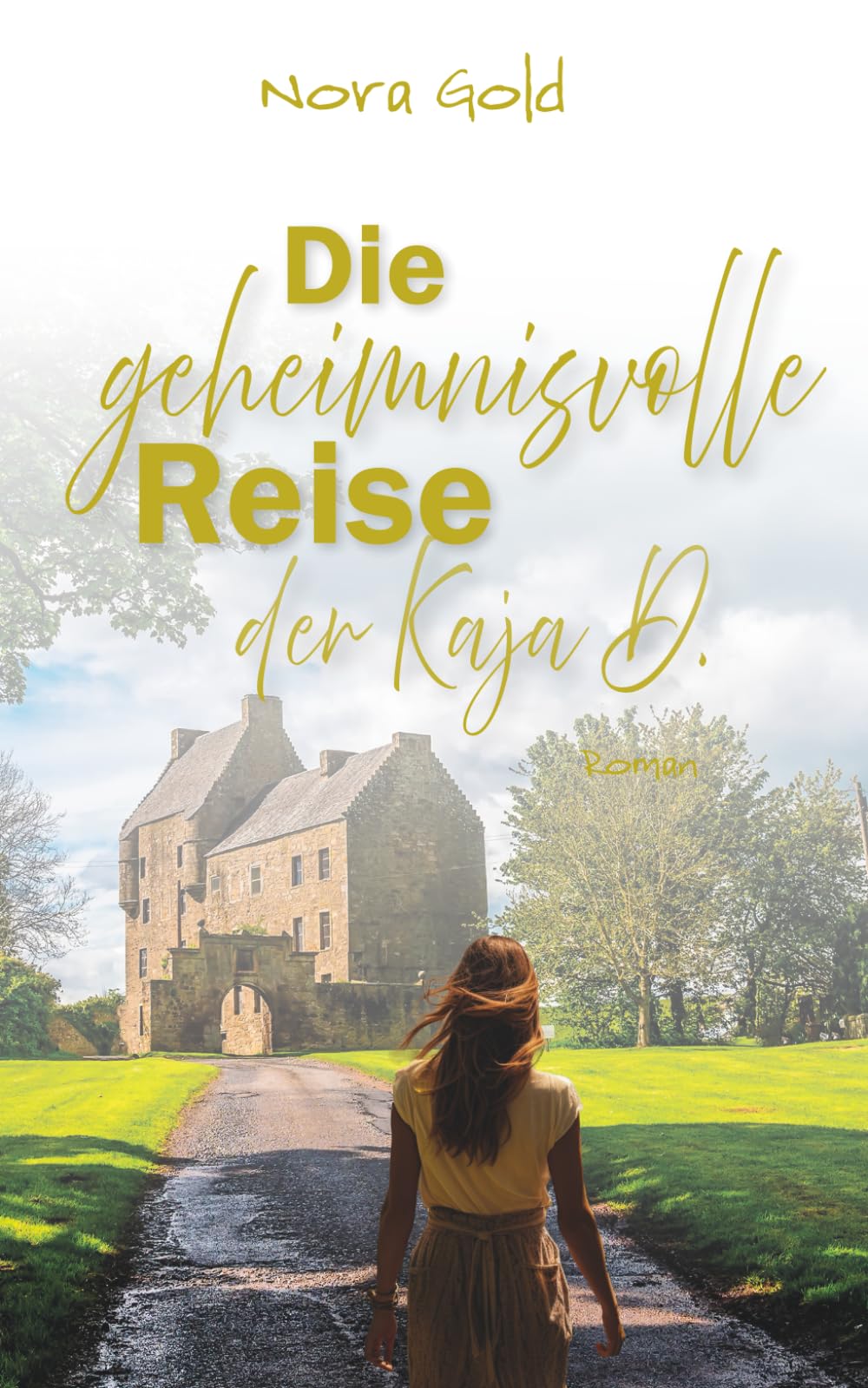 Die geheimnisvolle Reise der Kaja D.: Ein Romantik-Thriller vor der Kulisse Schottlands Holiday Reading