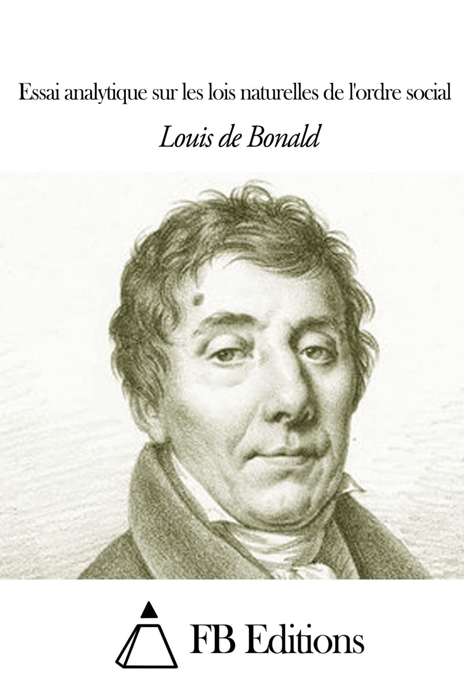 Essai analytique sur les lois naturelles de l'ordre soci book