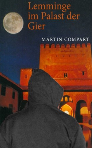 Lemminge im Palast der Gier: Noir-Roman Detective & CSI