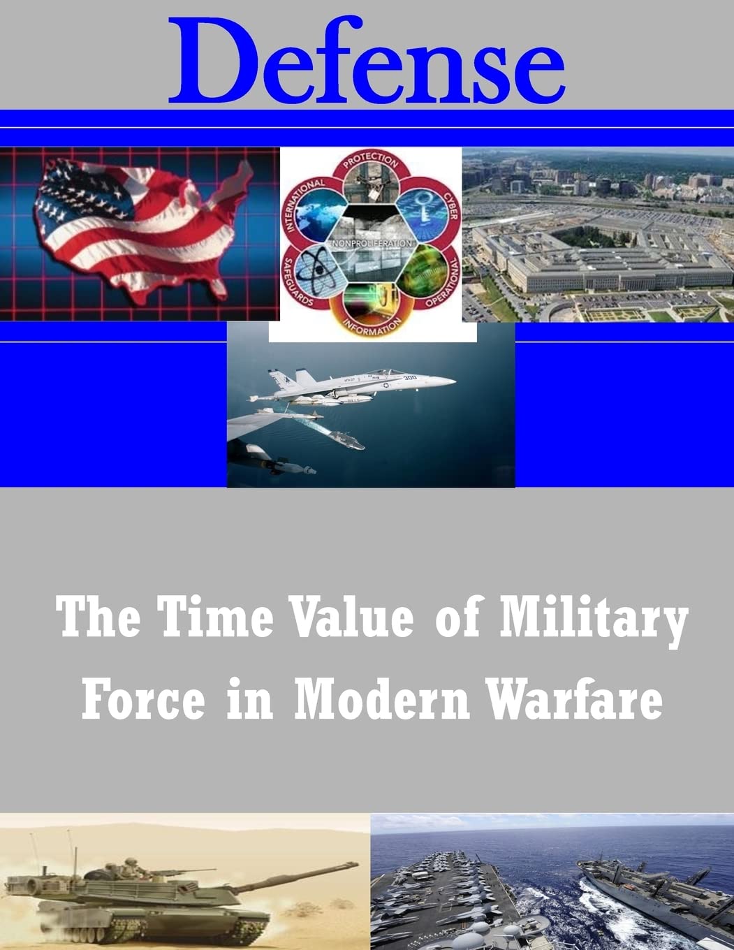 The Time Value of Military Force in Modern Warfare (Defense) Politics & History