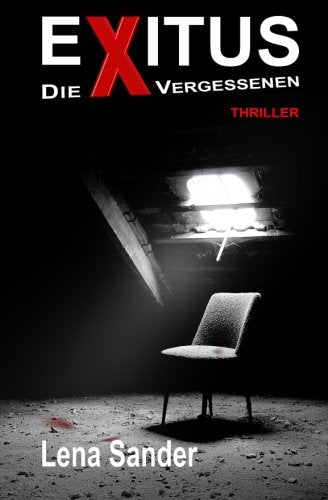 Exitus - Die Vergessenen: Thriller Action & Adventure