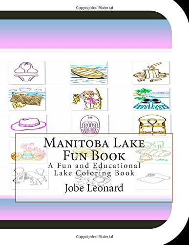 Manitoba Lake Fun Book: A Fun and Educational Lake Coloring Book Tiptoi & Games