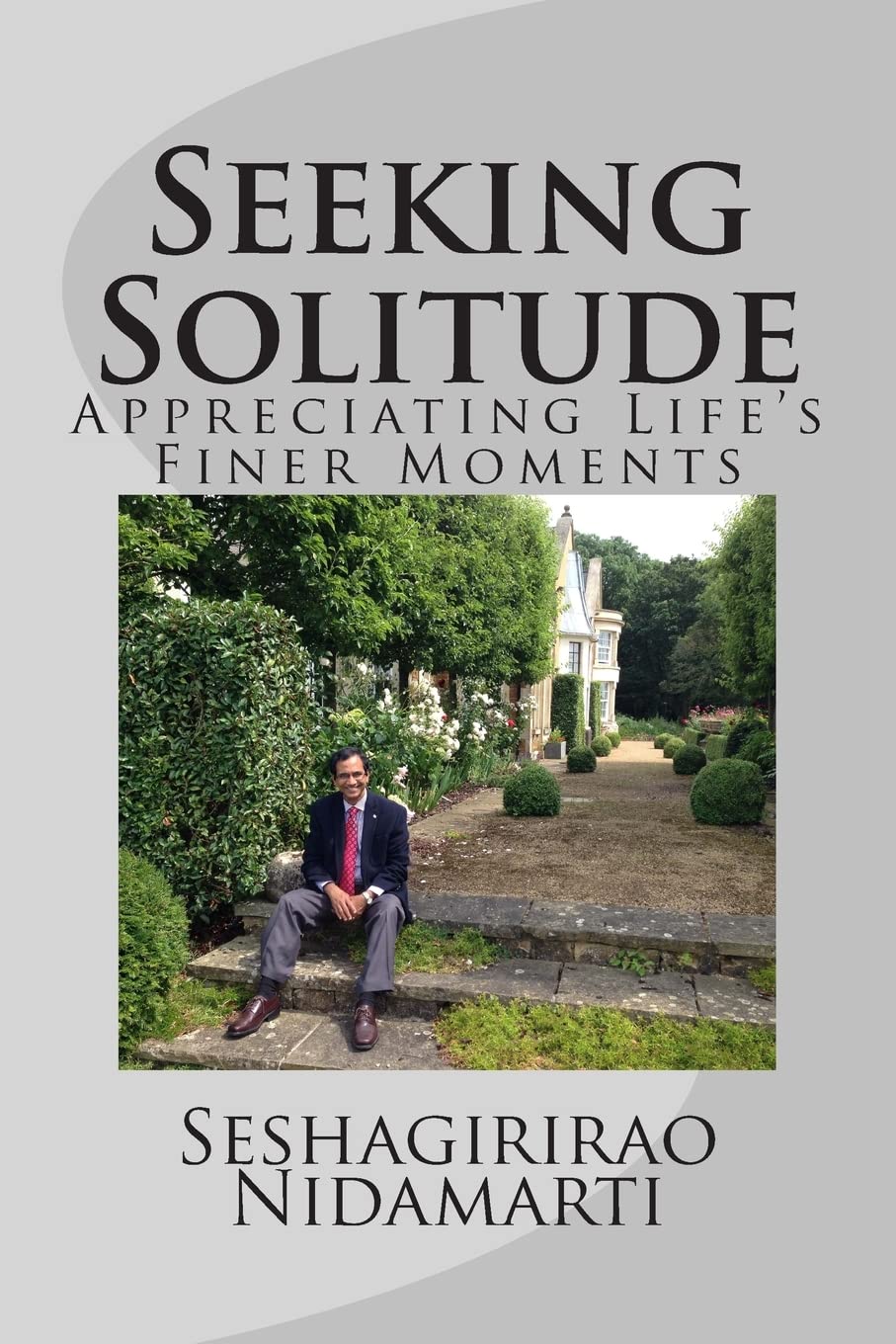 Seeking Solitude: Appreciating Life's Finer Moments Poetry