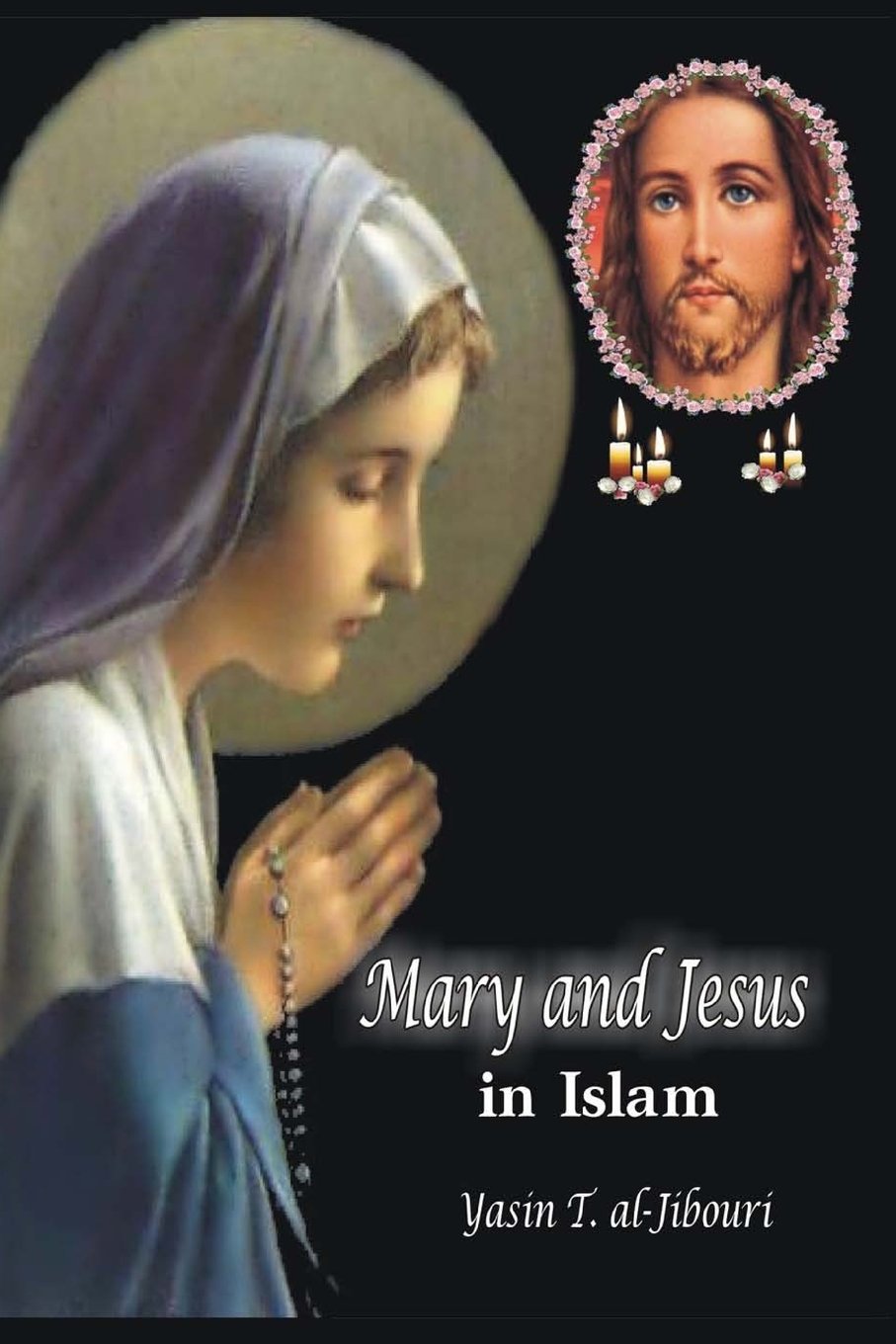 Mary and Jesus In Islam: With An Extensive Transliterated Glossary Religion & Esotericism