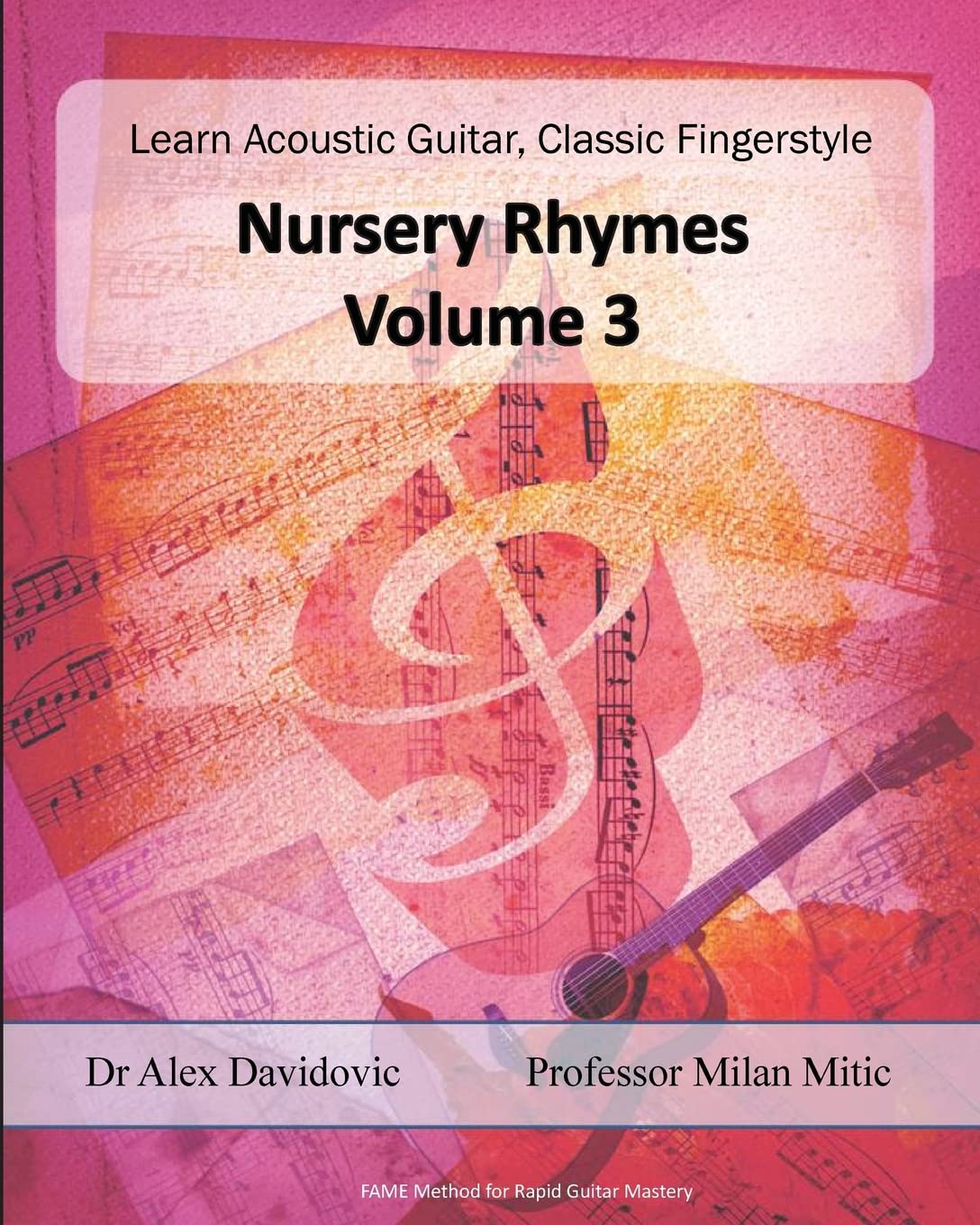 Learn Acoustic Guitar, Classic Fingerstyle: Nursery Rhymes Volume 3 Sheet Music