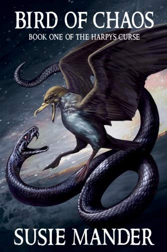 Bird of Chaos: Book One of the Harpy's Curse Books