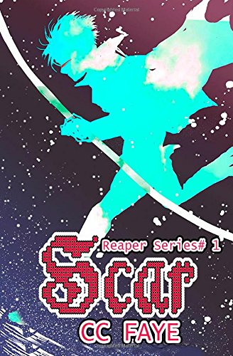 Scar (The Reaper Series, Band 1) Dystopia & Post-Apocalypse