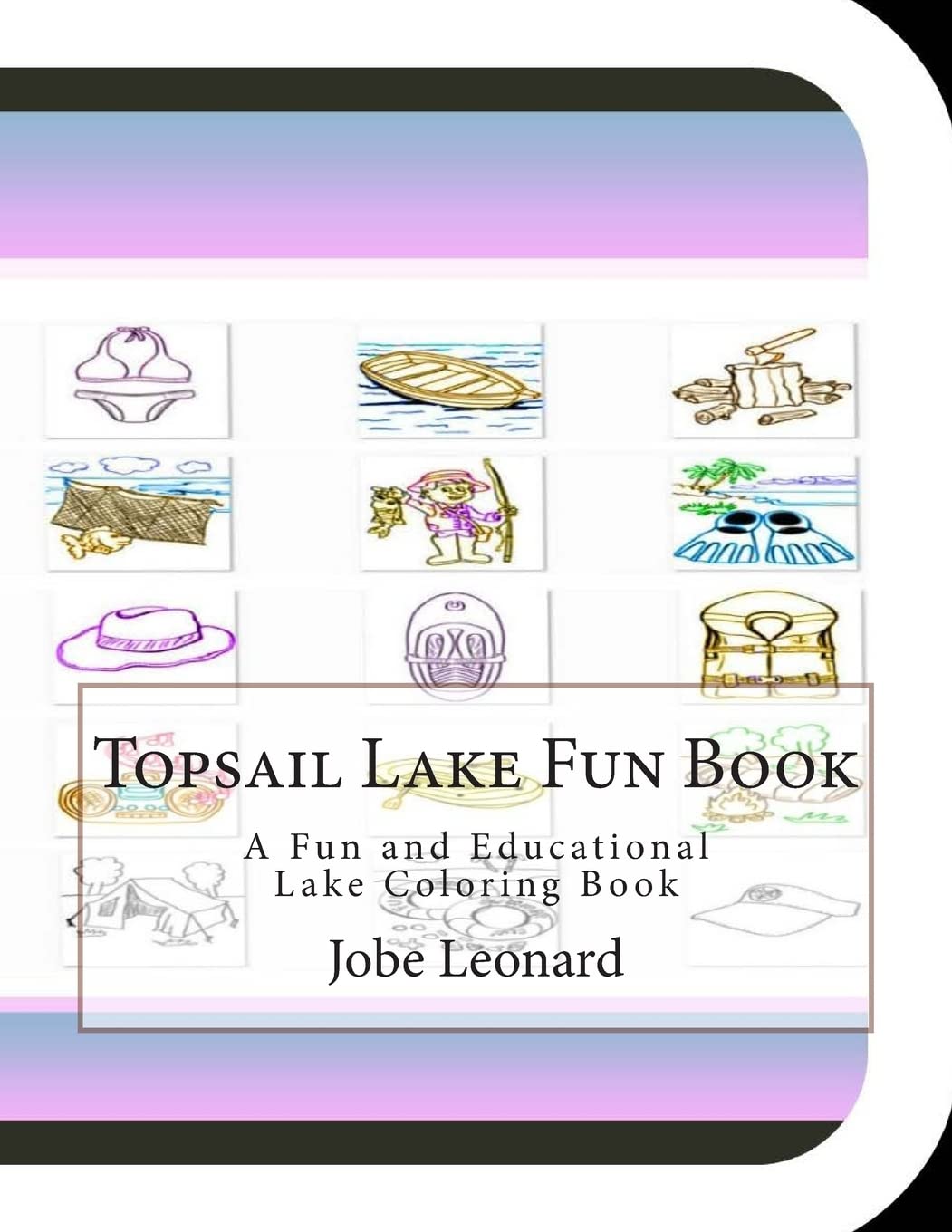 Topsail Lake Fun Book: A Fun and Educational Lake Coloring Book Tiptoi & Games