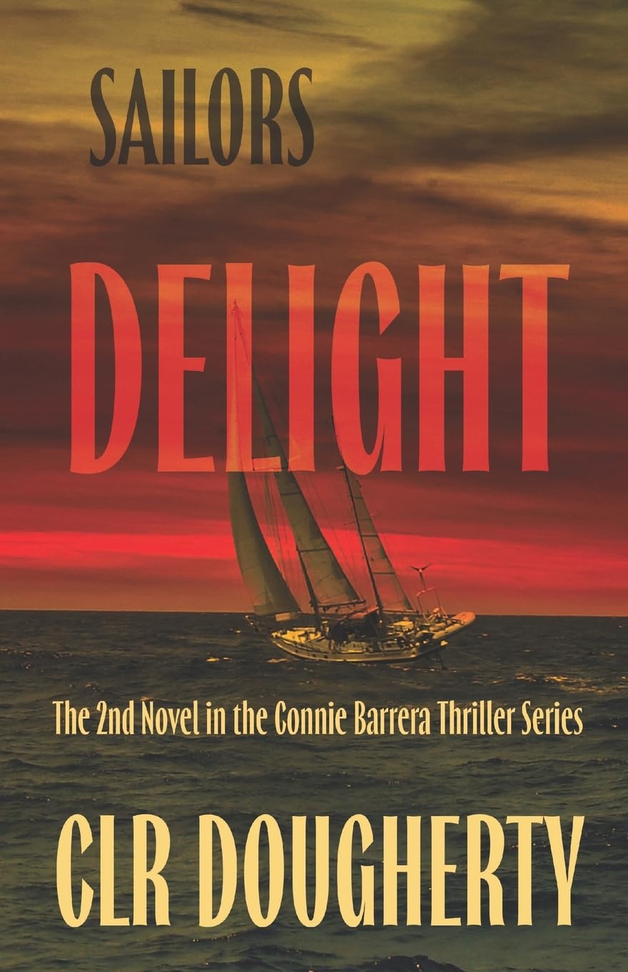 Sailor's Delight - A Connie Barrera Thriller (Connie Barrera Thrillers, Band 2) Contemporary literature