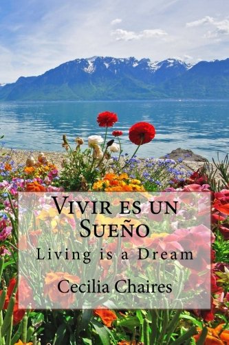 Vivir es un Sueño: Living is a Dream Poetry