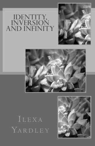 Identity, Inversion and Infinity Natural Sciences