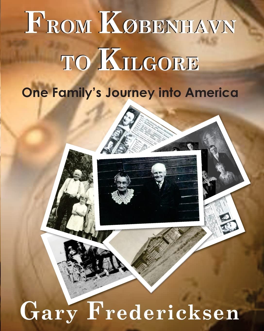 From Kobenhavn to Kilgore: One Family's Journey into America Memories
