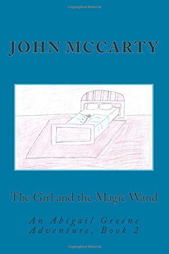 The Girl and the Magic Wand: An Abigail Greene Adventure, Book 2 Fairy Tales & Legends