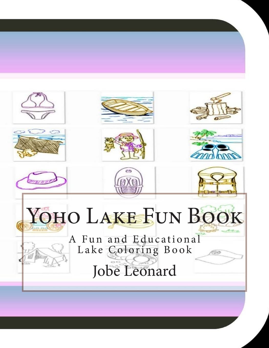 Yoho Lake Fun Book: A Fun and Educational Lake Coloring Book Tiptoi & Games