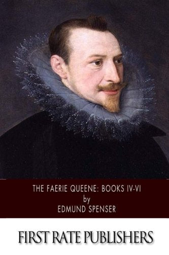 The Faerie Queene: Books IV-VI Classics
