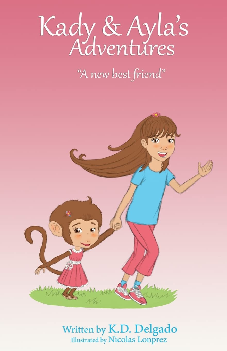 Kady & Ayla's Adventures: A New Best Friend Essays & Short Stories