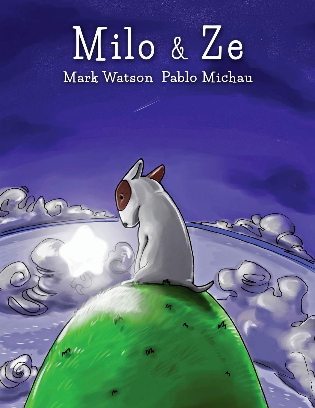 Milo & Ze: A Tale of Friendship (Mark Watson Children's Books) Fairy Tales & Legends