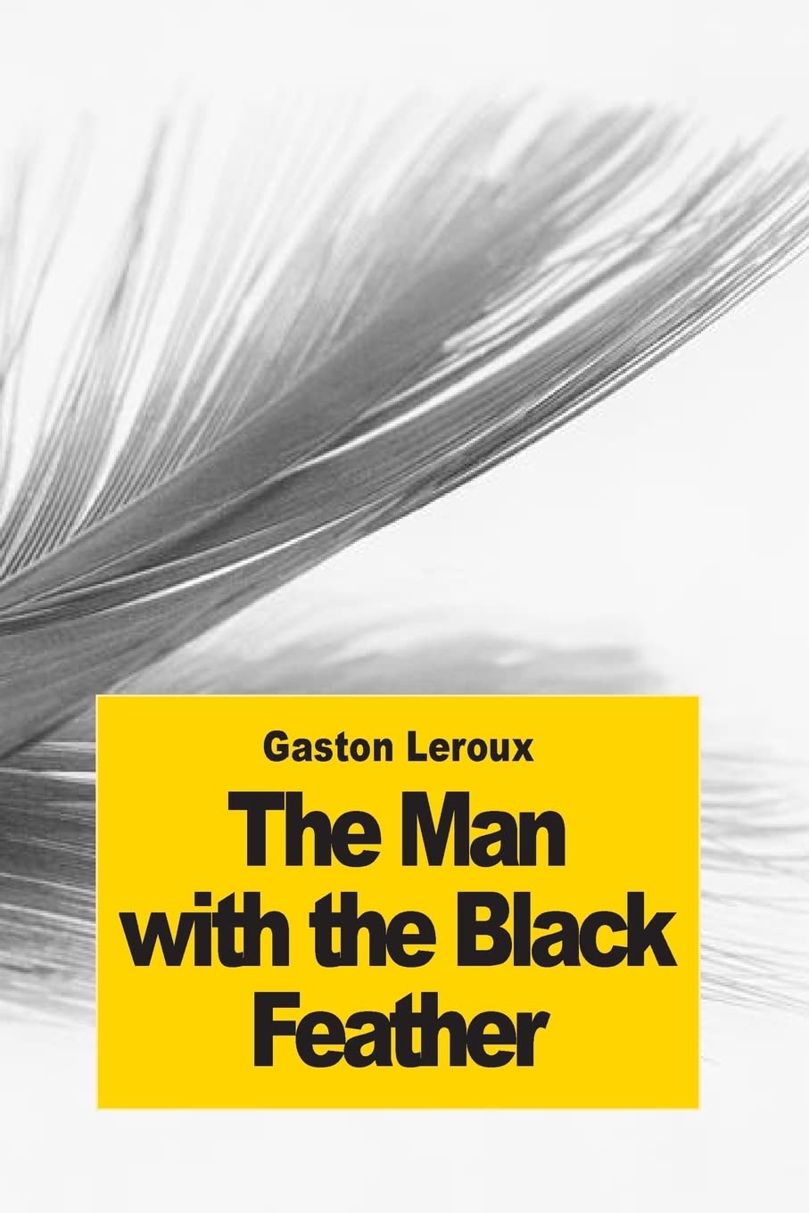 The man with the black feather: The Double Life Classics