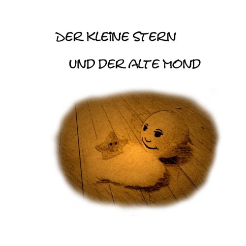Der kleine Stern und der alte Mond Novels & Short Stories