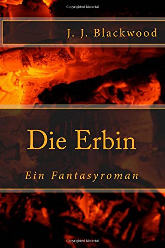 Die Erbin: Ein Fantasyroman Novels & Short Stories