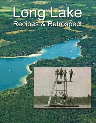 Long Lake Recipes and Retrospect Cooking & Enjoying