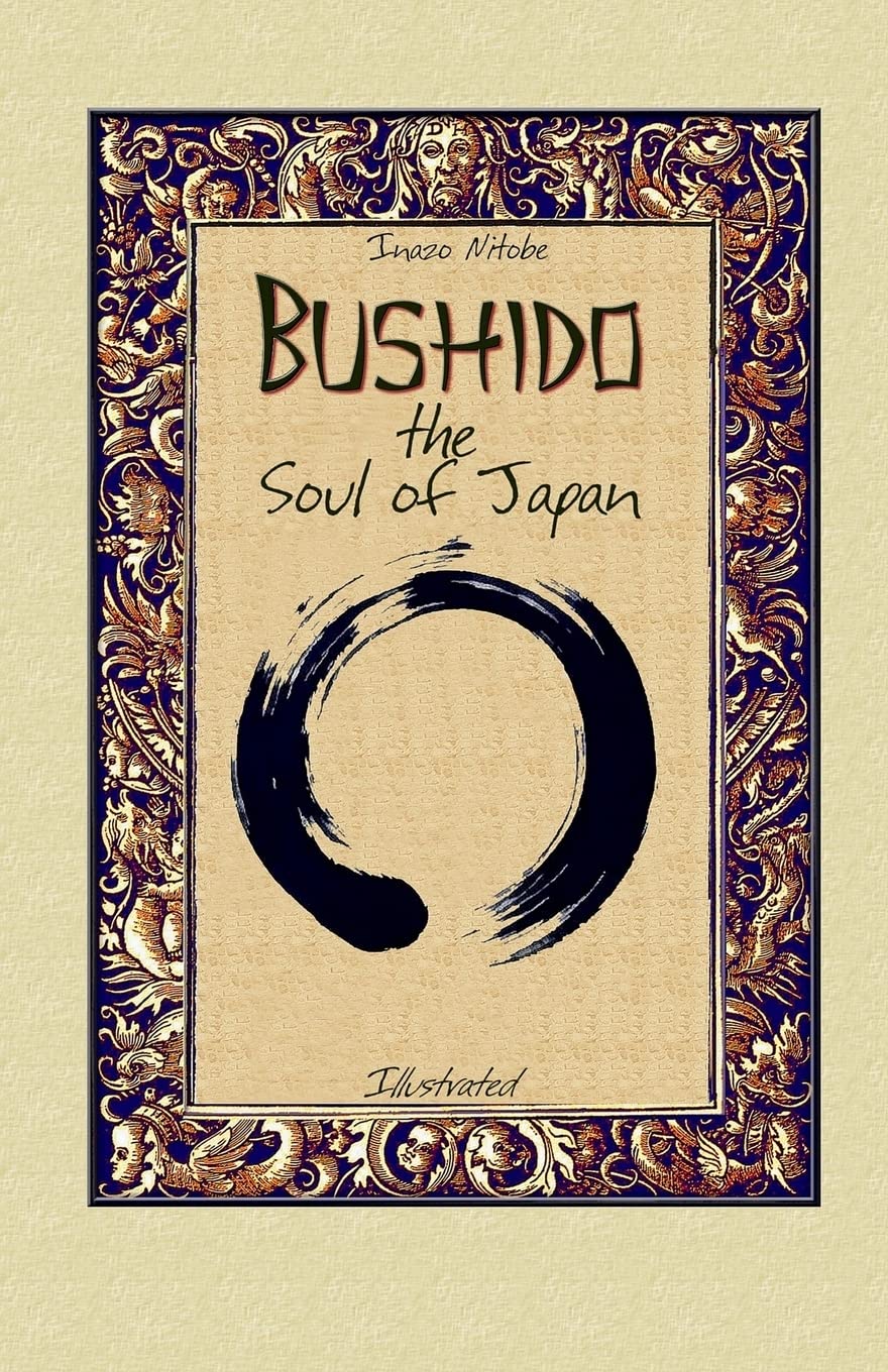 Bushido the Soul of Japan: Illustrated (Svetlina ot Iztok, Band 10) Philosophy