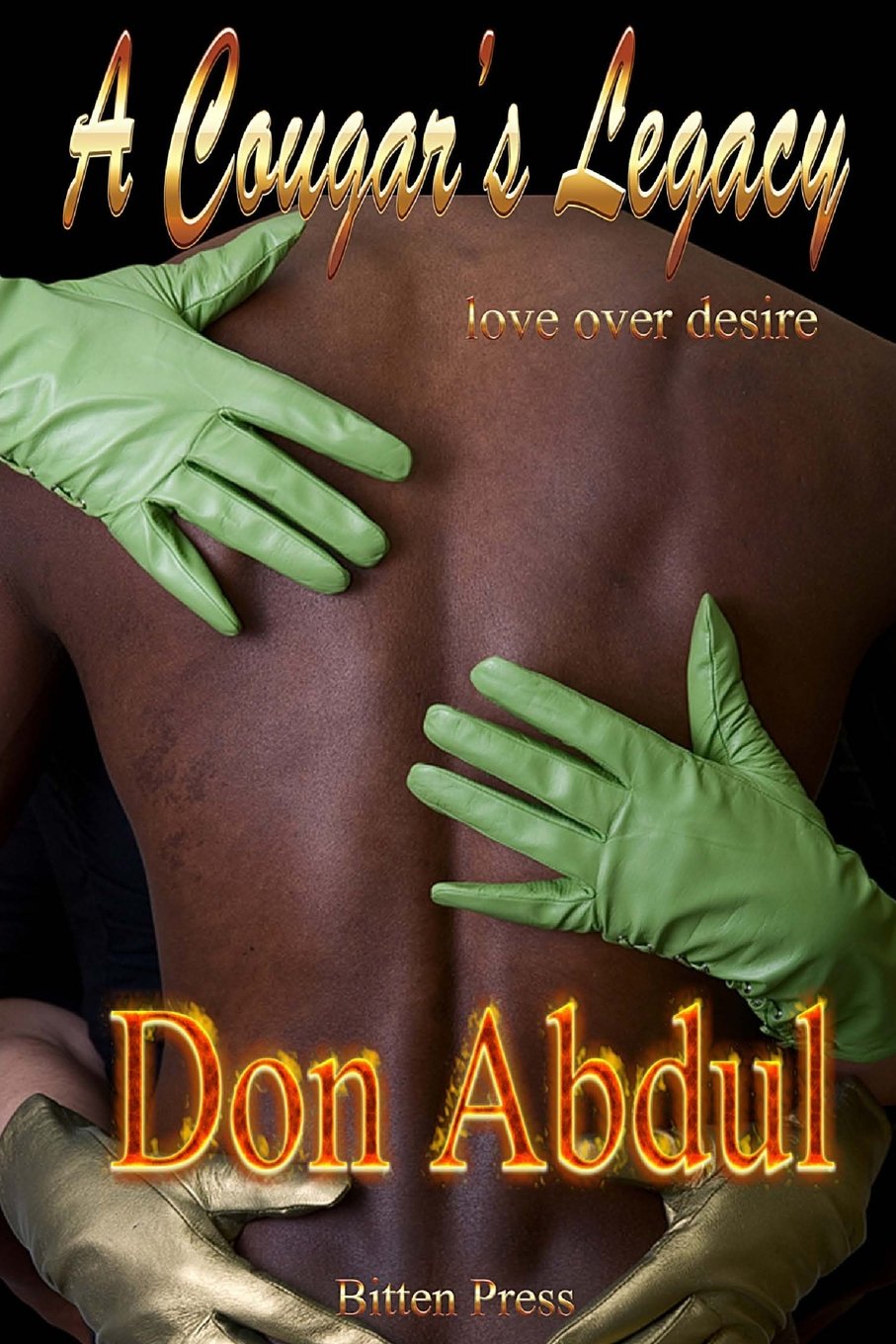 A Courgar's Legacy, Love over Desire: Love over Desire (Cougar's Legacy, Band 2) Eroticism