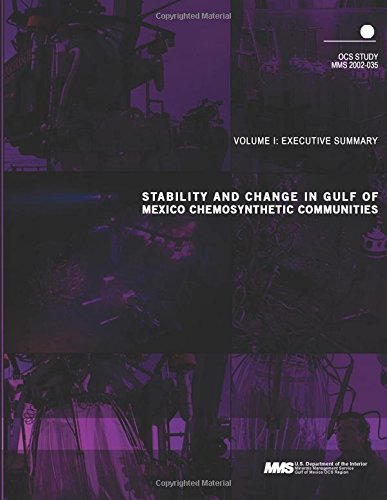 Stability and Change in Gulf of Mexico Chemosynthetic Communities Volume 1: Executive Summary Mathematics