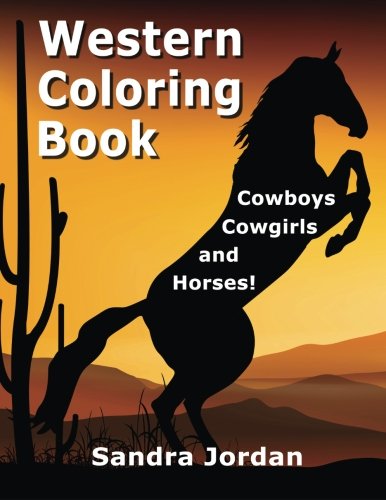 Western Coloring Book: Cowboys, Cowgirls & Horses Coloring Pages! Tiptoi & Games