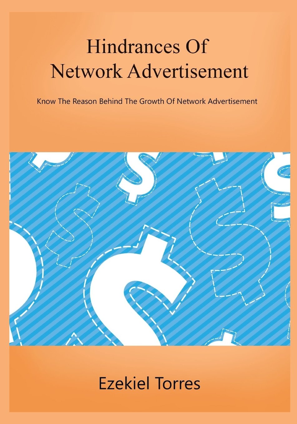 Hindrances Of Network Advertisement: know the reason behind the growth of network advertisement Business, Finance & Career