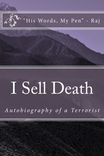 I Sell Death: Autobiography of a Terrorist Politics & Society