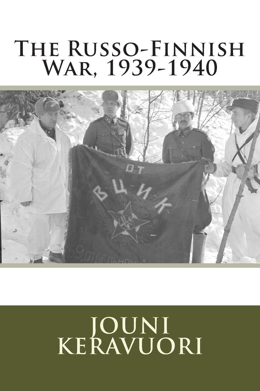 The Russo-Finnish War, 1939-1940 Politics & History