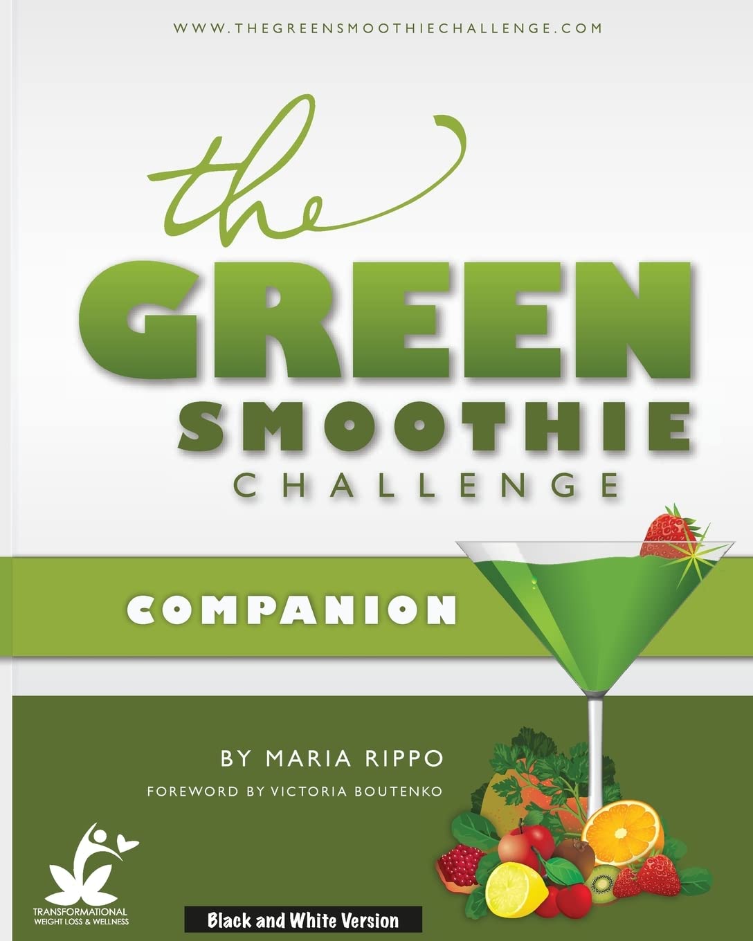 The Green Smoothie Challenge Companion Health, Nutrition & Fitness