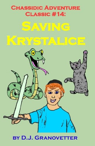 Chassidic Adventure Classic #14: Saving Krystalice (Chassidic Adventure Classics, Band 14) International