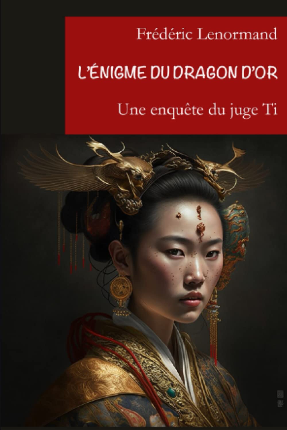 L'Enigme du dragon d'or: Une nouvelle enquête du juge Ti Crime & Thrillers