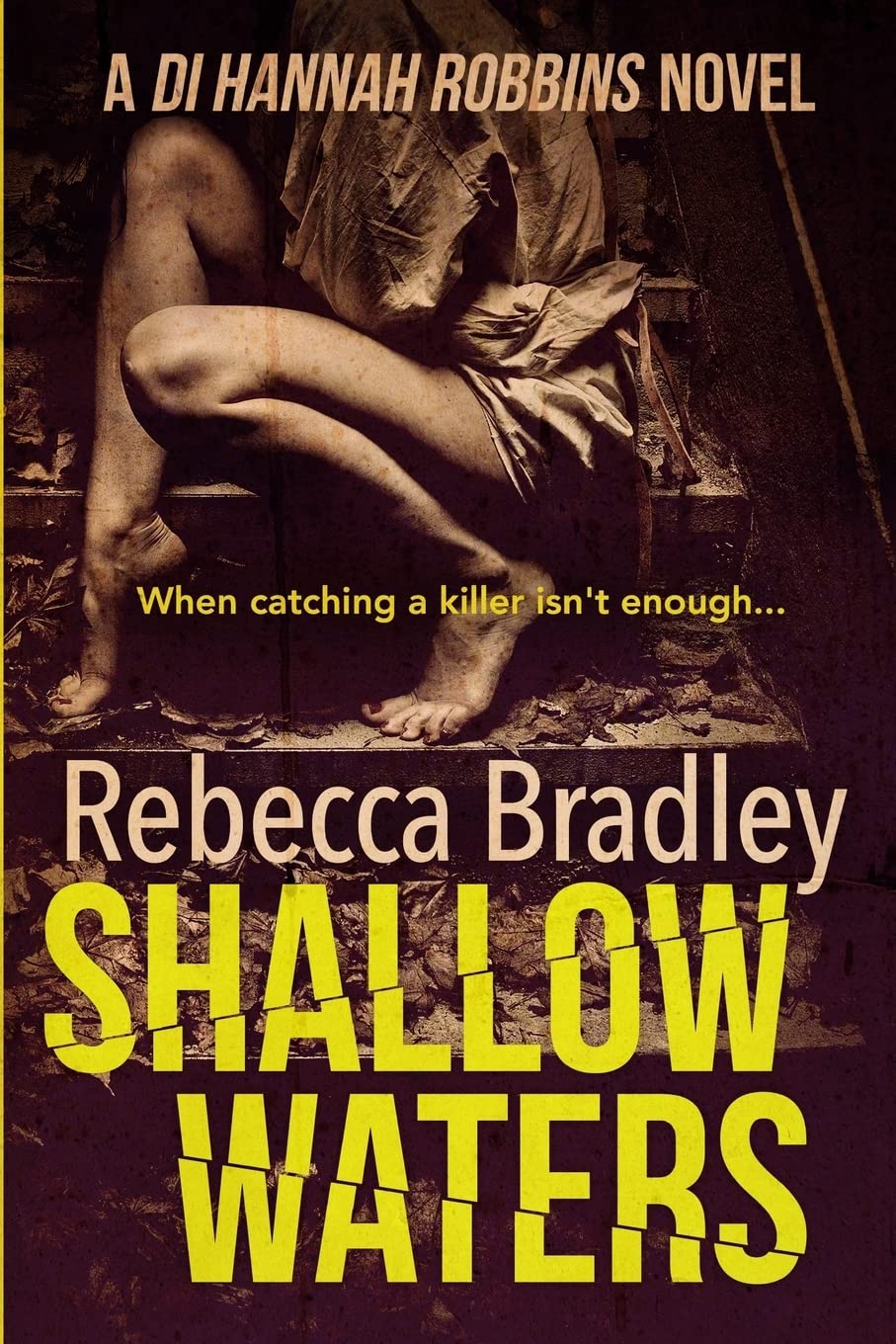 Shallow Waters: DI Hannah Robbins #1 Detective & CSI