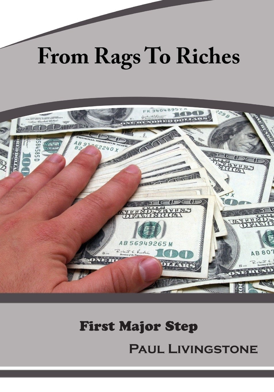 From Rags To Riches: First Major Step Business, Finance & Career