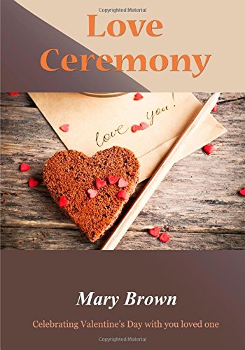 Love Ceremony: Celebrating Valentine’s Day with you loved one Politics & History