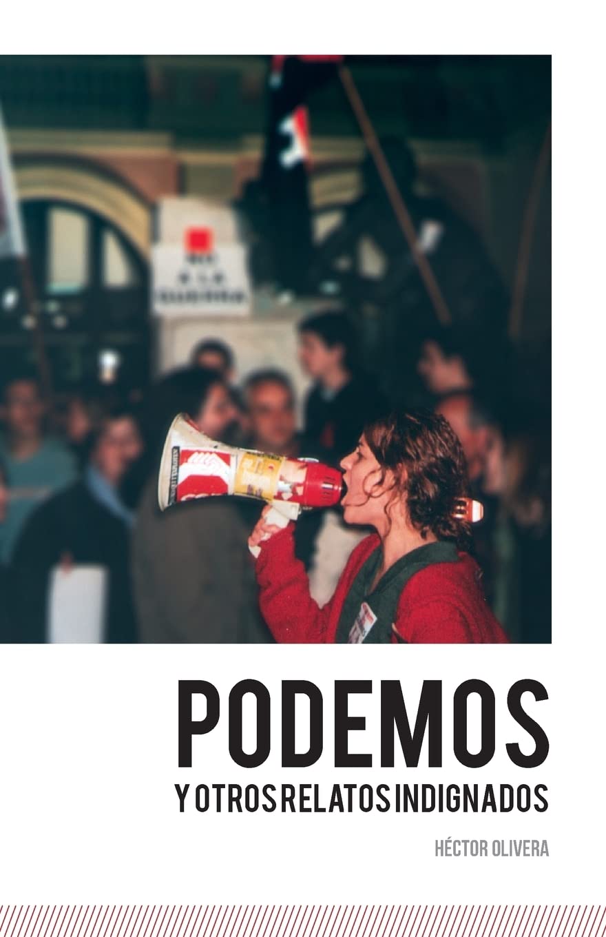 Podemos y otros relatos indignados Contemporary literature