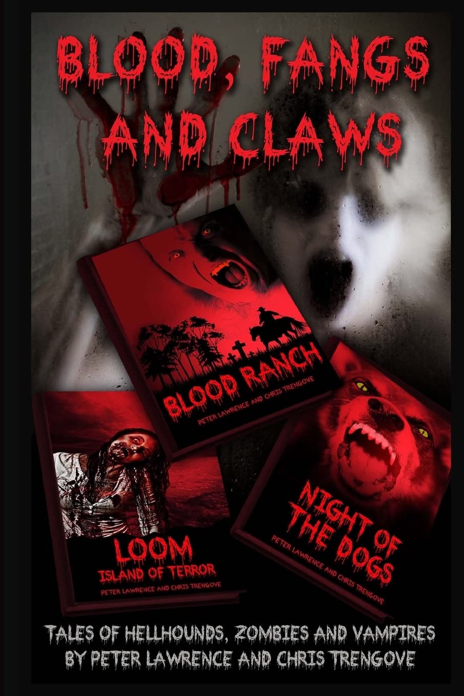 Blood, Fangs and Claws: Tales of Hellhounds, Zombies and Vampires Horror & Mystery