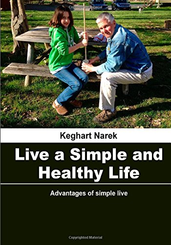 Live a simple and healthy life: Advantages of simple live Self-help